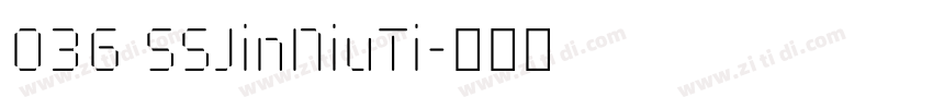 036 SSJinNiuTi字体转换